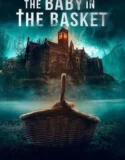Film Horor Sub Indo The Baby in the Basket (2025)