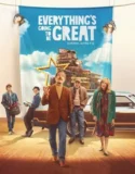 Film Everything’s Going to Be Great (2025) Sub Indo