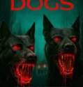 The Dogs (2025)