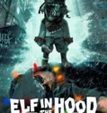 Elf in the Hood (2024)