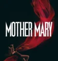 Mother Mary (2026)